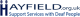 The organisation logo for Hayfield Support Service with Deaf People